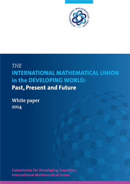 INTERNATIONAL MATHEMATICAL UNION in the DEVELOPING WORLD: Past, Present and Future