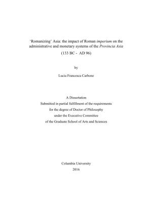 The Impact of Roman Imperium on the Administrative and Monetary Systems of the Provincia Asia (133 BC - AD 96)