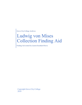 Ludwig Von Mises Collection Finding Aid Finding Aid Created by Lauren Eisenhart-Purvis