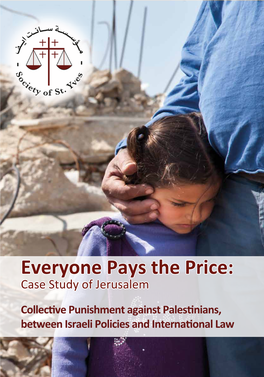 Everyone Pays the Price: Case Study of Jerusalem
