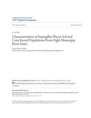 Characterization of Aspergillus Flavus Soil and Corn Kernel Populations from Eight Mississippi River States Jorge A