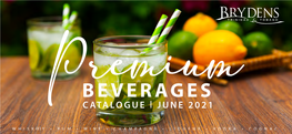 Catalogue | June 2021 Catalogue June-2021 Premium Beverages