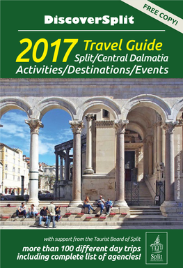 Travel Guide Split/Central Dalmatia Activities/Destinations/Events Photo: Archive Tourist Board Split, by Ante Verzotti Ante by Board Split, Tourist Archive Photo