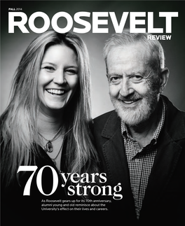 As Roosevelt Gears up for Its 70Th Anniversary, Alumni Young and Old Reminisce About the University's Effect on Their Lives and Careers