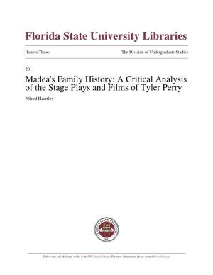 Madea's Family History: a Critical Analysis of the Stage Plays and Films of Tyler Perry Alfred Heartley