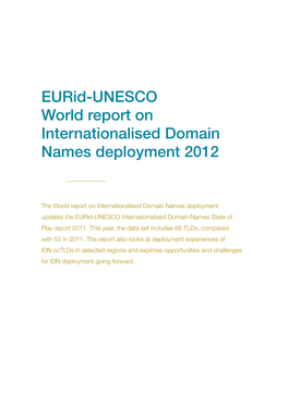 Eurid-UNESCO World Report on Internationalised Domain Names Deployment 2012