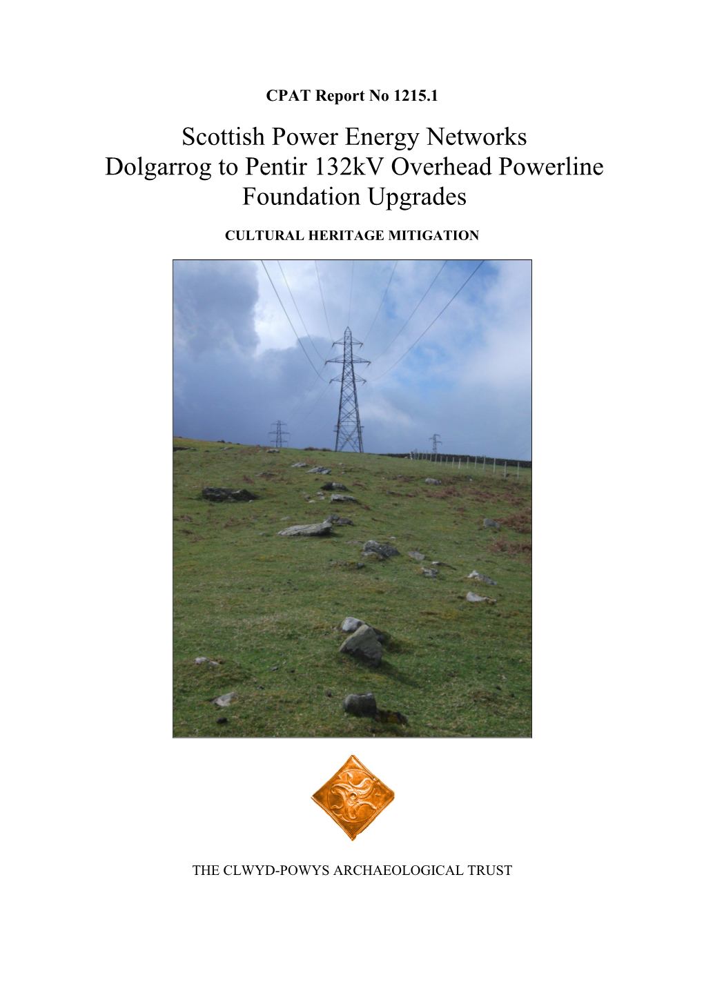 Scottish Power Energy Networks Dolgarrog to Pentir 132Kv Overhead Powerline Foundation Upgrades