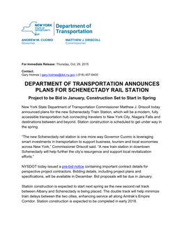 DEPARTMENT of TRANSPORTATION ANNOUNCES PLANS for SCHENECTADY RAIL STATION Project to Be Bid in January, Construction Set to Start in Spring