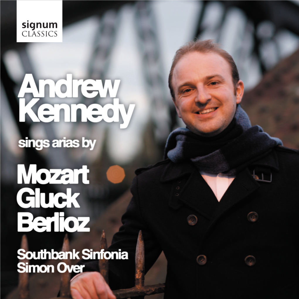 Andrew Kennedy Arias by Gluck, Mozart and Berlioz 11