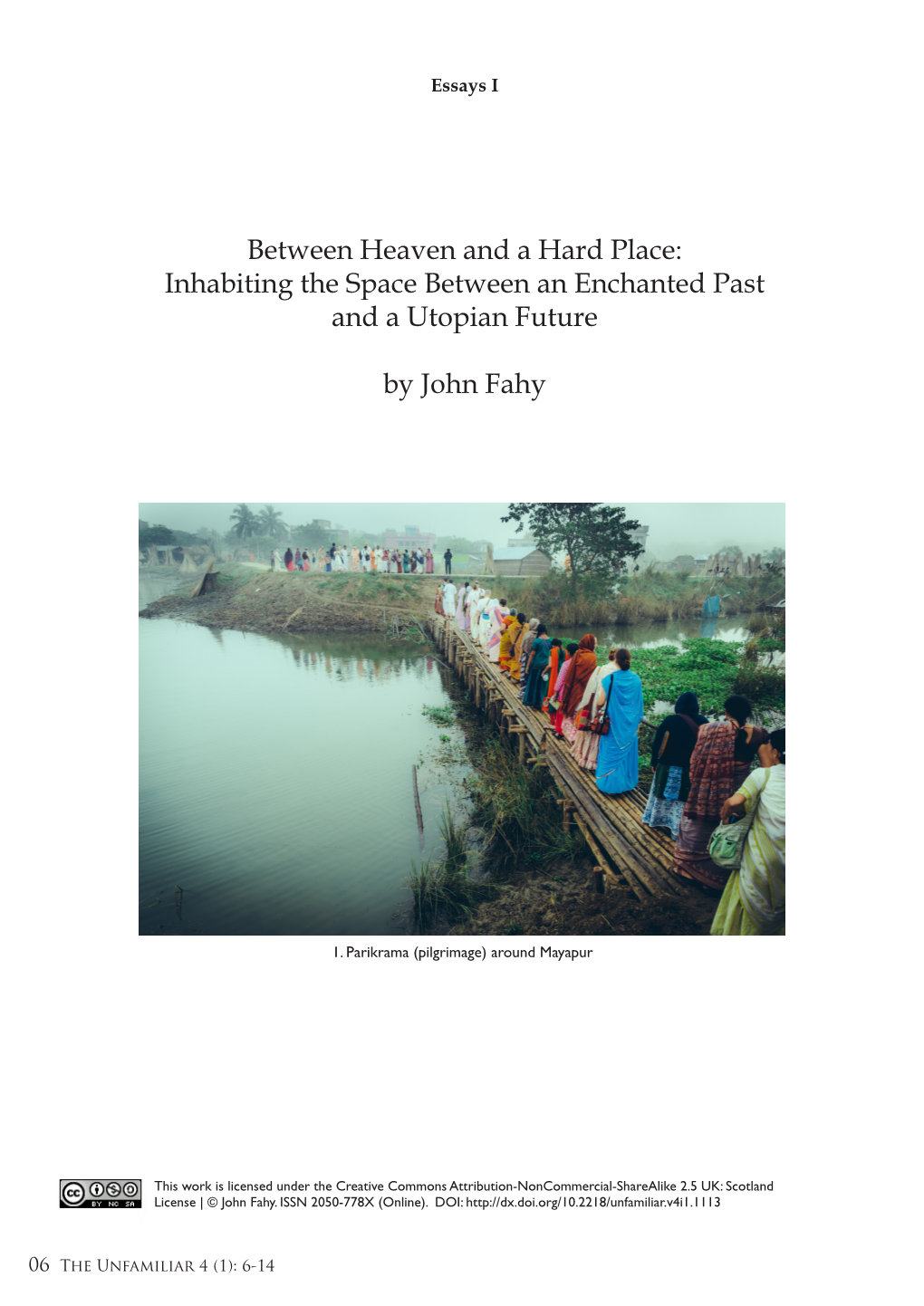 Between Heaven and a Hard Place: Inhabiting the Space Between an Enchanted Past and a Utopian Future