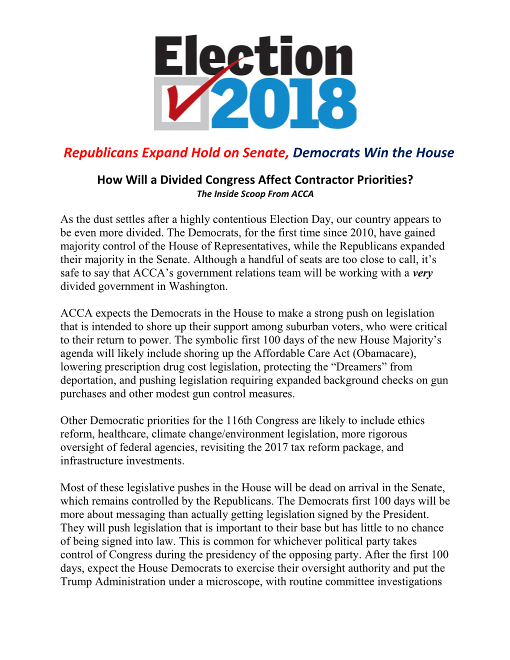 Republicans Expand Hold on Senate, Democrats Win the House How Will a Divided Congress Affect Contractor Priorities? the Inside Scoop from ACCA
