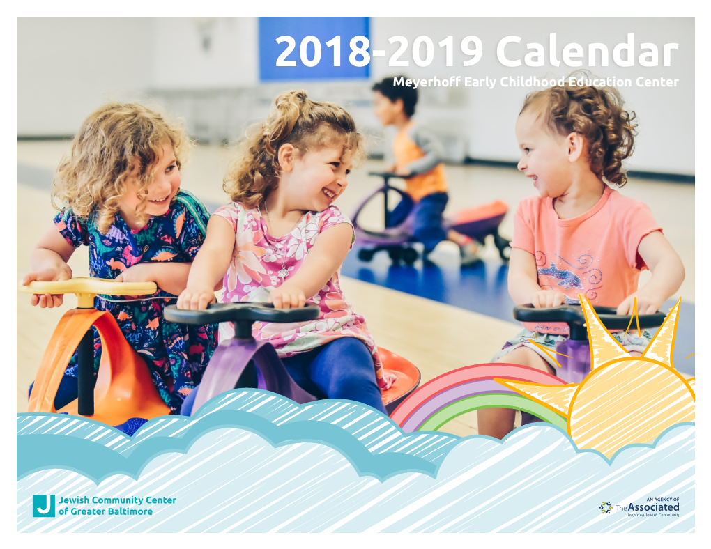 2018-2019 Calendar Meyerhoff Early Childhood Education Center Meyerhoff Early Childhood Education Center AUGUST 2018