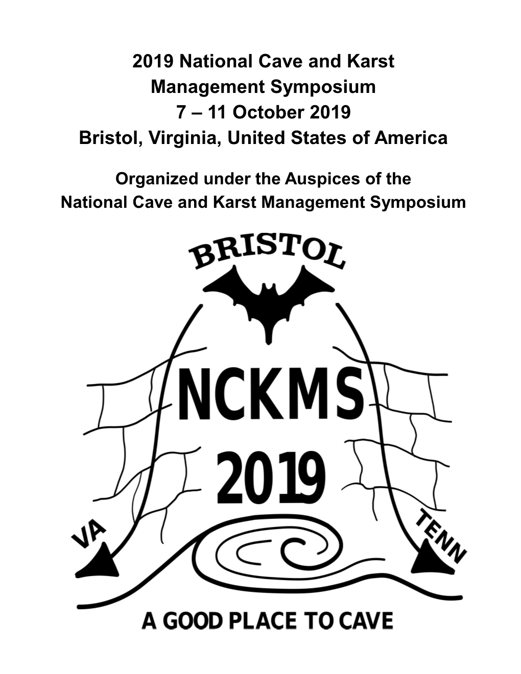 2019 National Cave and Karst Management Symposium 7 – 11 October 2019 Bristol, Virginia, United States of America