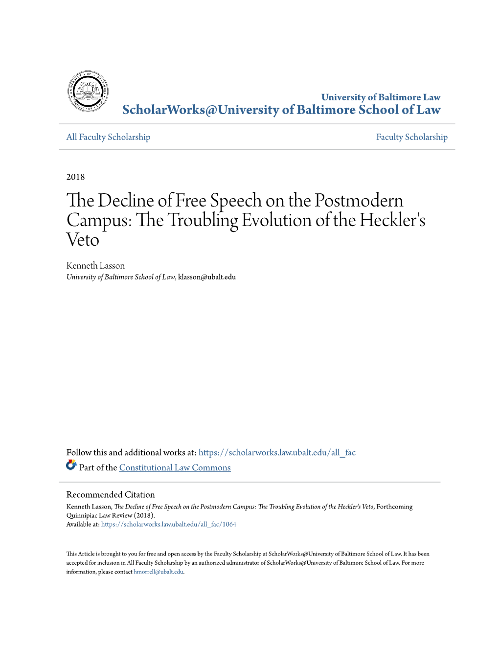 The Decline of Free Speech on the Postmodern Campus: the Troubling Evolution of the Heckler's Veto, Forthcoming Quinnipiac Law Review (2018)