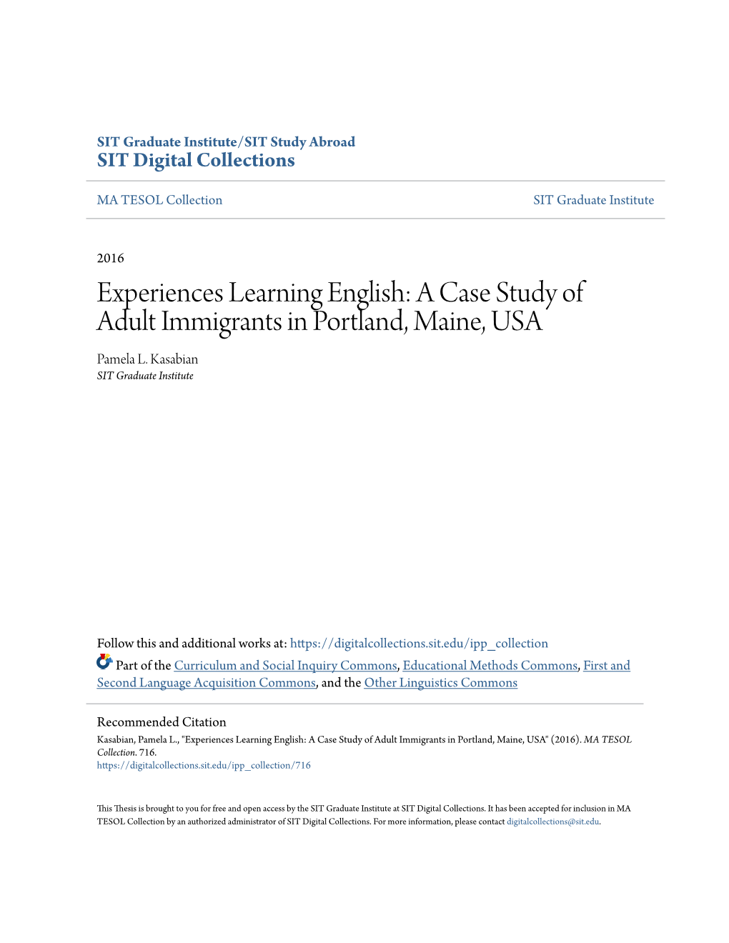 A Case Study of Adult Immigrants in Portland, Maine, USA Pamela L