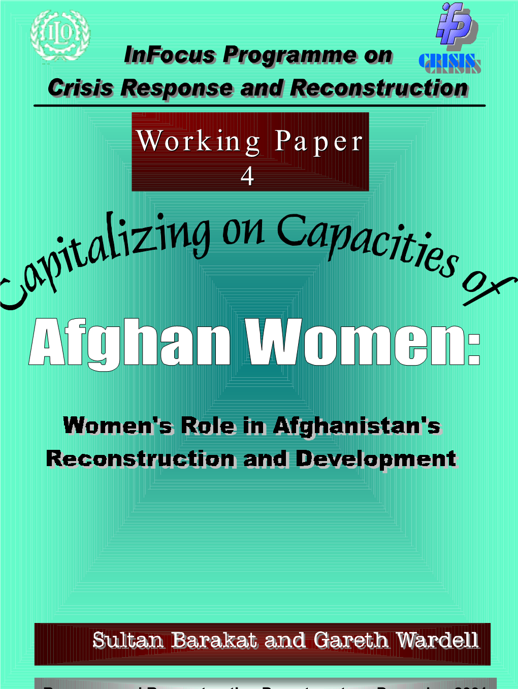 Afghan Women: Women’S Role in Afghanistan’S Reconstruction and Development