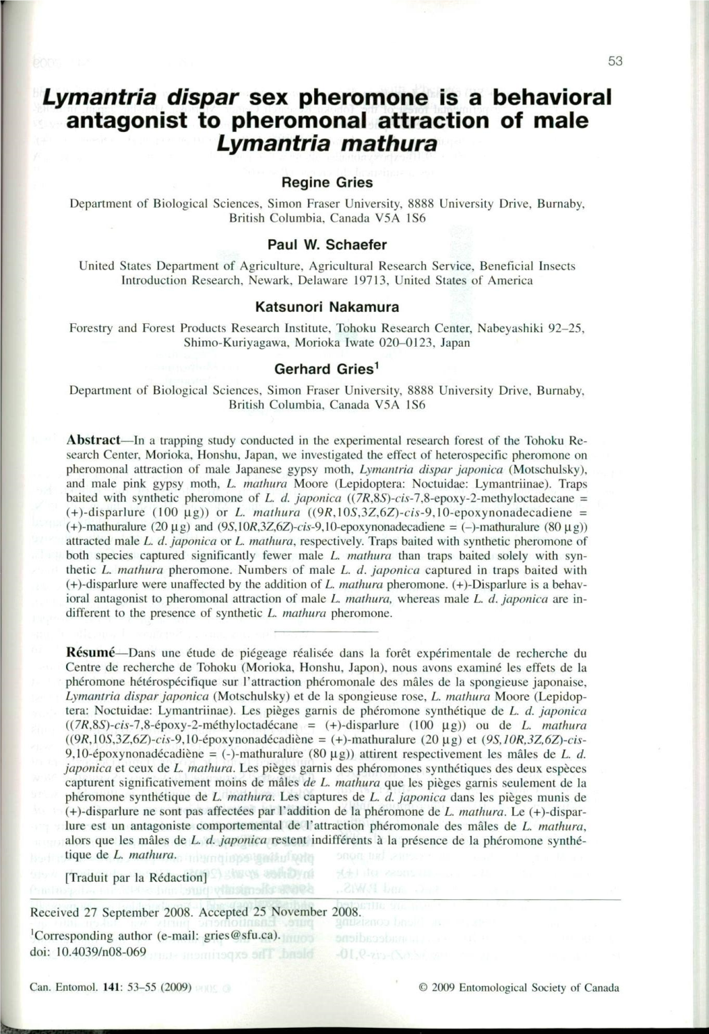 Lymantria Dispar Sex Pheromone Is a Behavioral Antagonist to Pheromonal Attraction of Male Lymantria Mathura