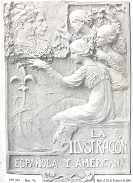 Año XLV. Núm. 7. Madrid, 22 De Febrero De 1901