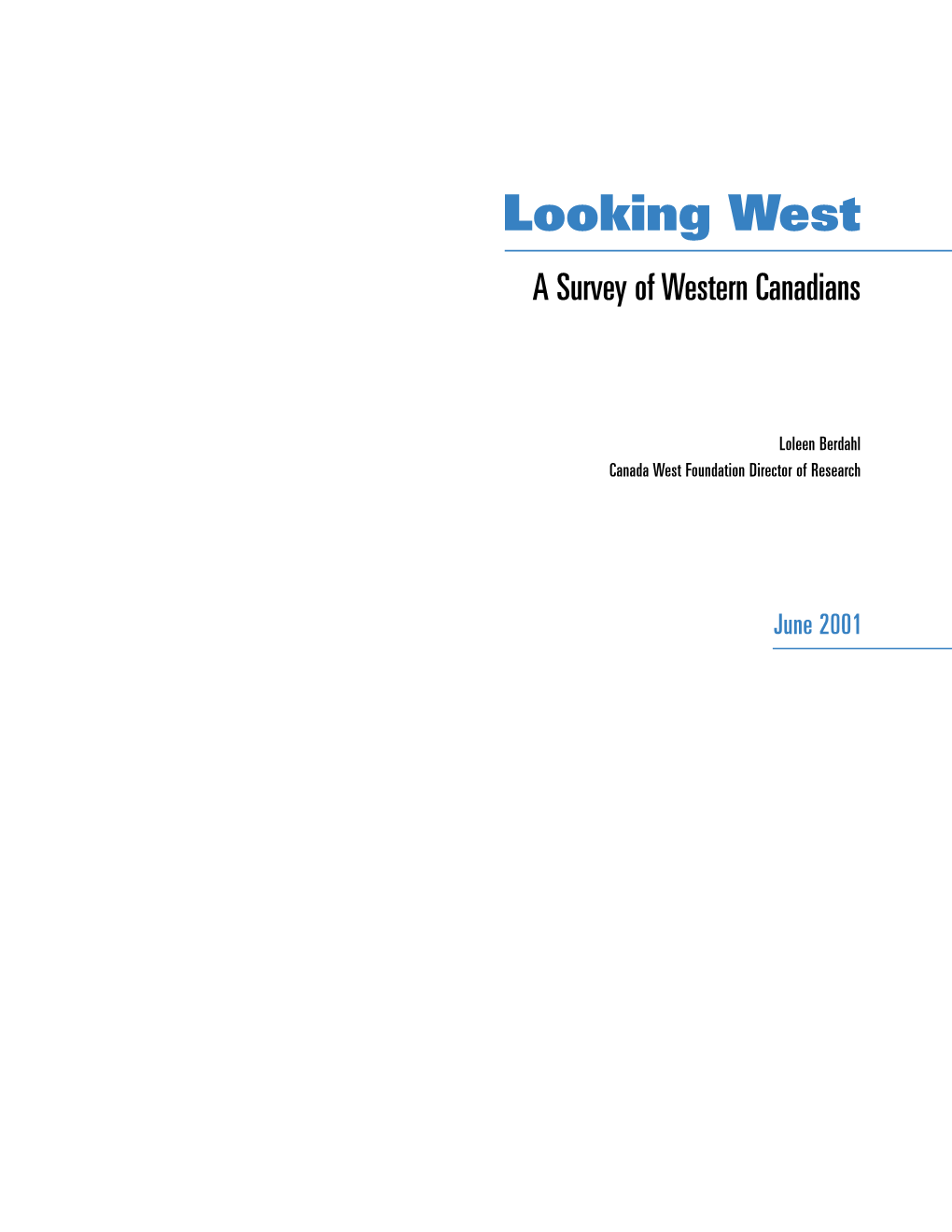 Looking West a Survey of Western Canadians