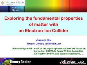 Exploring the Fundamental Properties of Matter with an Electron-Ion Collider