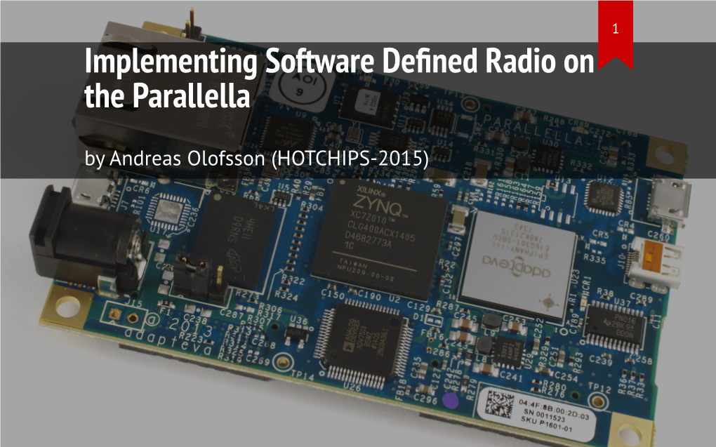 Implementing Software Defined Radio on the Parallella