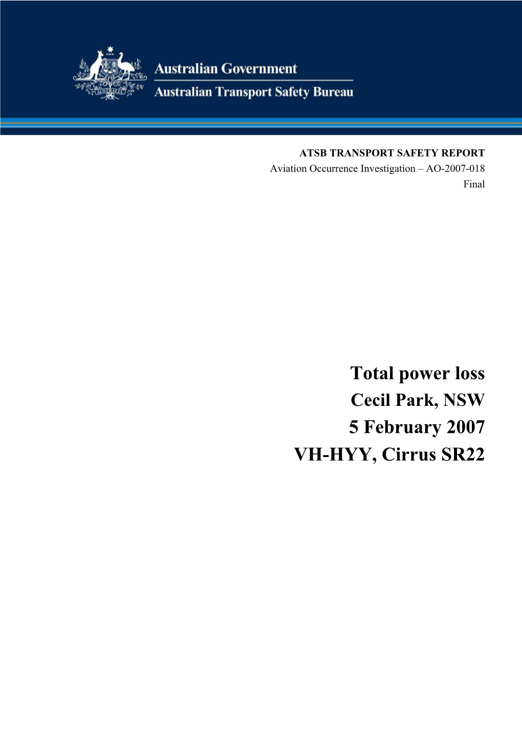 Total Power Loss, Cecil Park, NSW, 5 February 2007, VH-HYY, Cirrus SR22