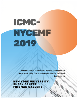 New York University Sheen Center Fridman Gallery International Computer Music Conference __