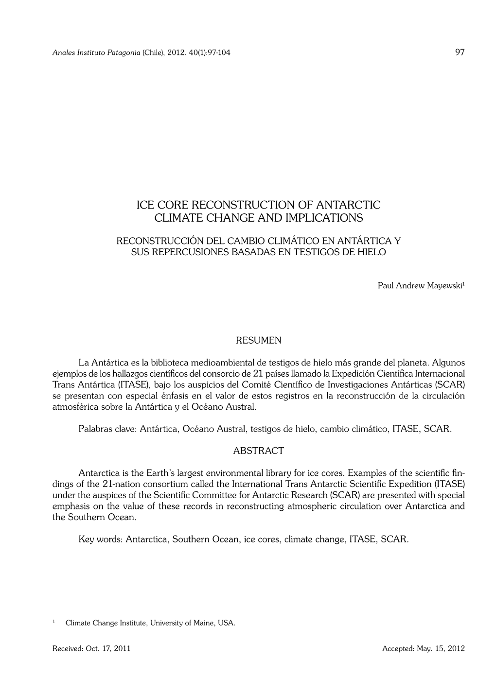 Ice Core Reconstruction of Antarctic Climate Change and Implications