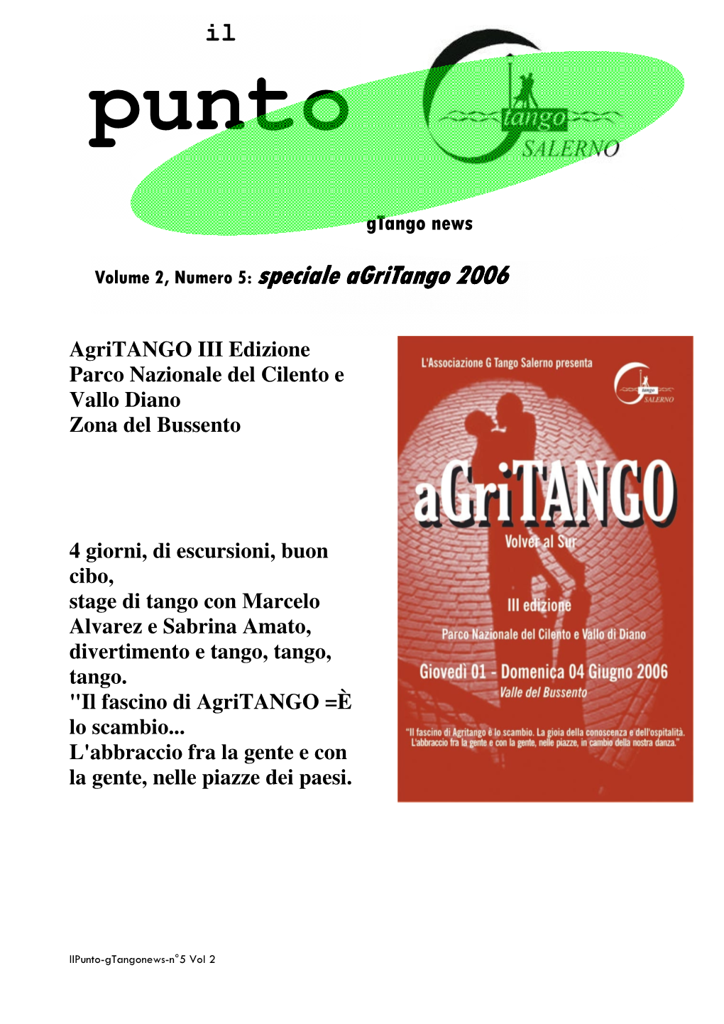 Il Fascino Di Agritango =È Lo Scambio... L'abbraccio Fra La Gente E Con La Gente, Nelle Piazze Dei Paesi