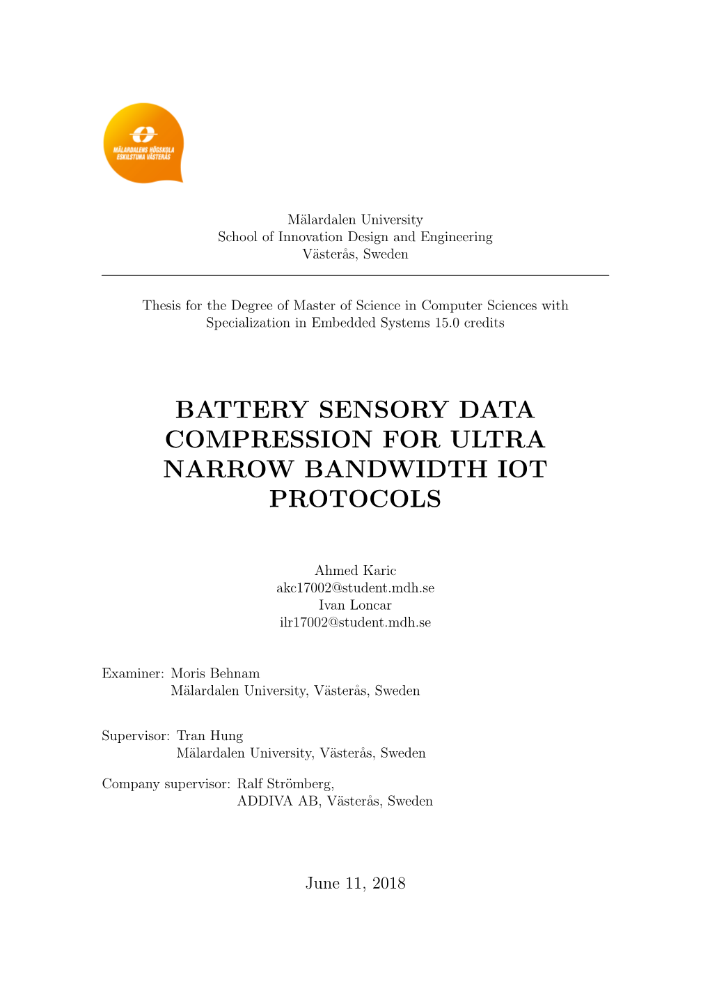 Battery Sensory Data Compression for Ultra Narrow Bandwidth Iot Protocols