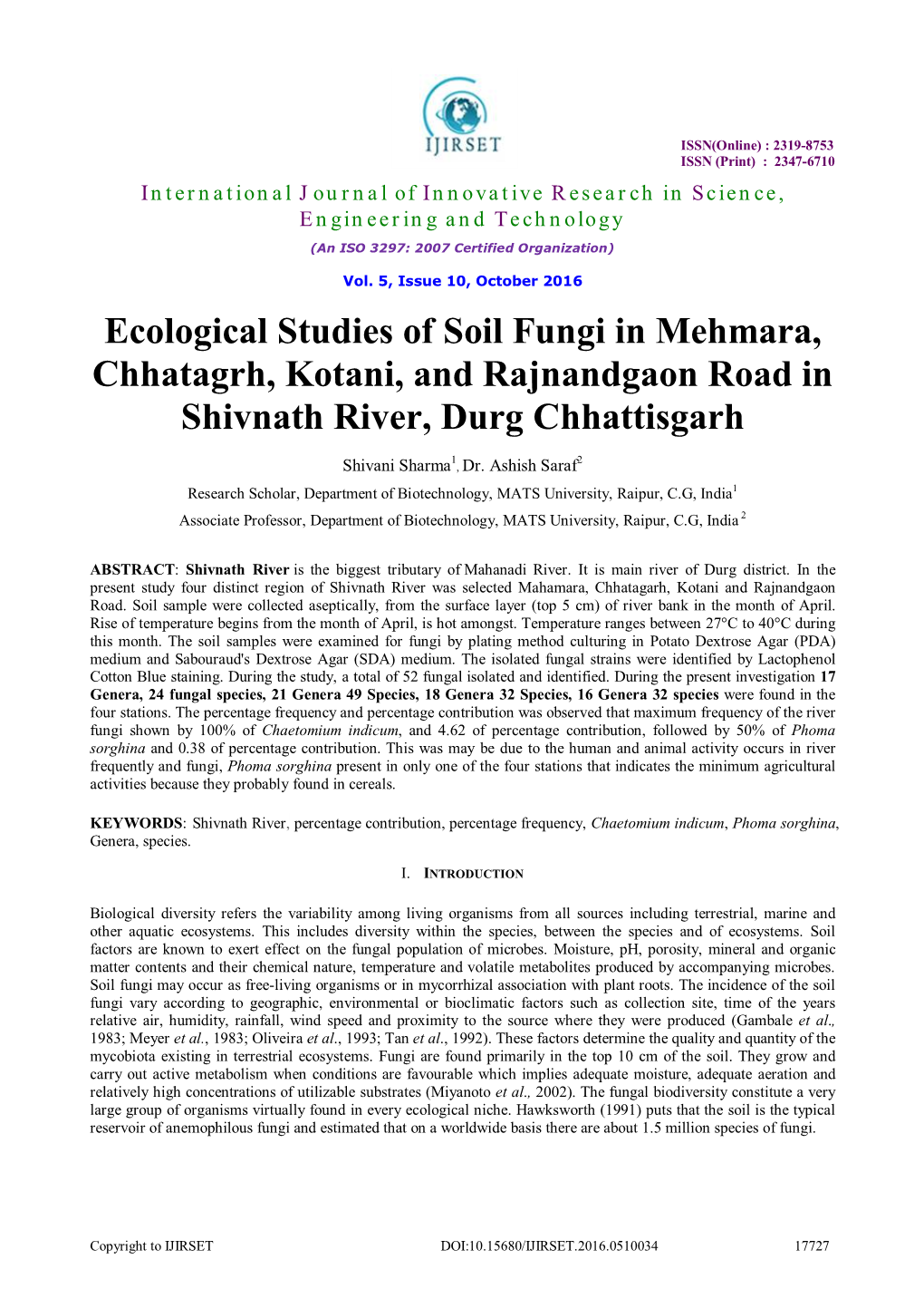 Ecological Studies of Soil Fungi in Mehmara, Chhatagrh, Kotani, and Rajnandgaon Road in Shivnath River, Durg Chhattisgarh