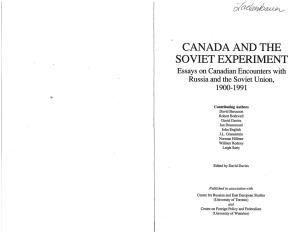CANADA and the SOVIET EXPERIMENT Essays on Canadian Encounters with Russia and the Soviet Union, 1900-1991