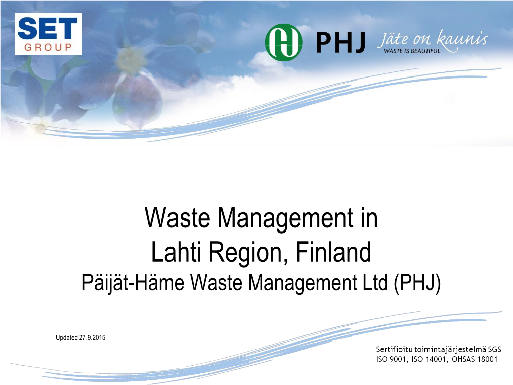 Waste Management in Lahti Region, Finland Päijät-Häme Waste Management Ltd (PHJ)
