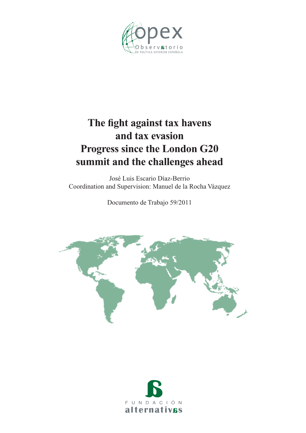 The Fight Against Tax Havens and Tax Evasion Progress Since the London G20 Summit and the Challenges Ahead