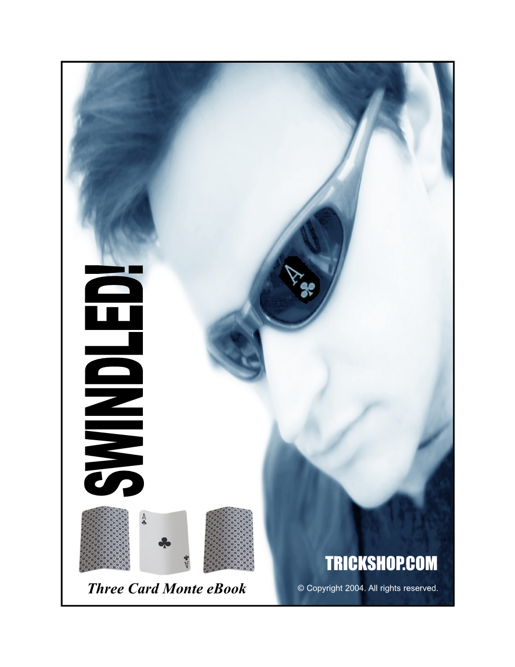 SWINDLED! Three Card Monte Ebook