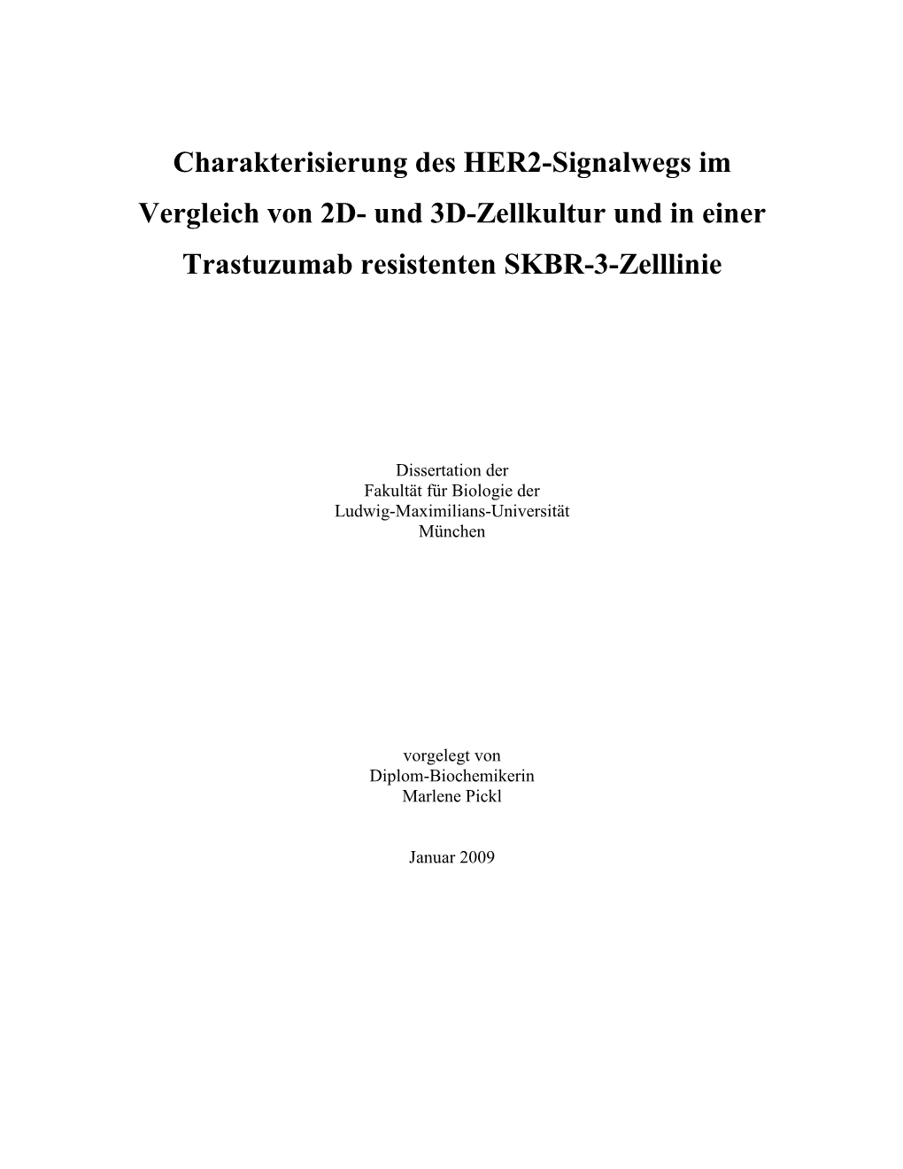 Und 3D-Zellkultur Und in Einer Trastuzumab Resistenten SKBR-3-Zelllinie