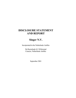 DISCLOSURE STATEMENT and REPORT Singer N.V