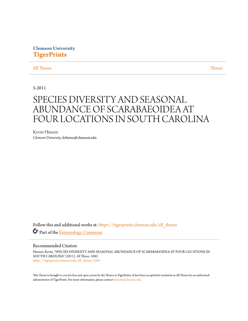 SPECIES DIVERSITY and SEASONAL ABUNDANCE of SCARABAEOIDEA at FOUR LOCATIONS in SOUTH CAROLINA Kevin Hinson Clemson University, Krhinso@Clemson.Edu