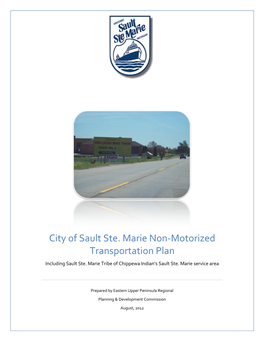 City of Sault Ste. Marie Non-Motorized Transportation Plan Including Sault Ste