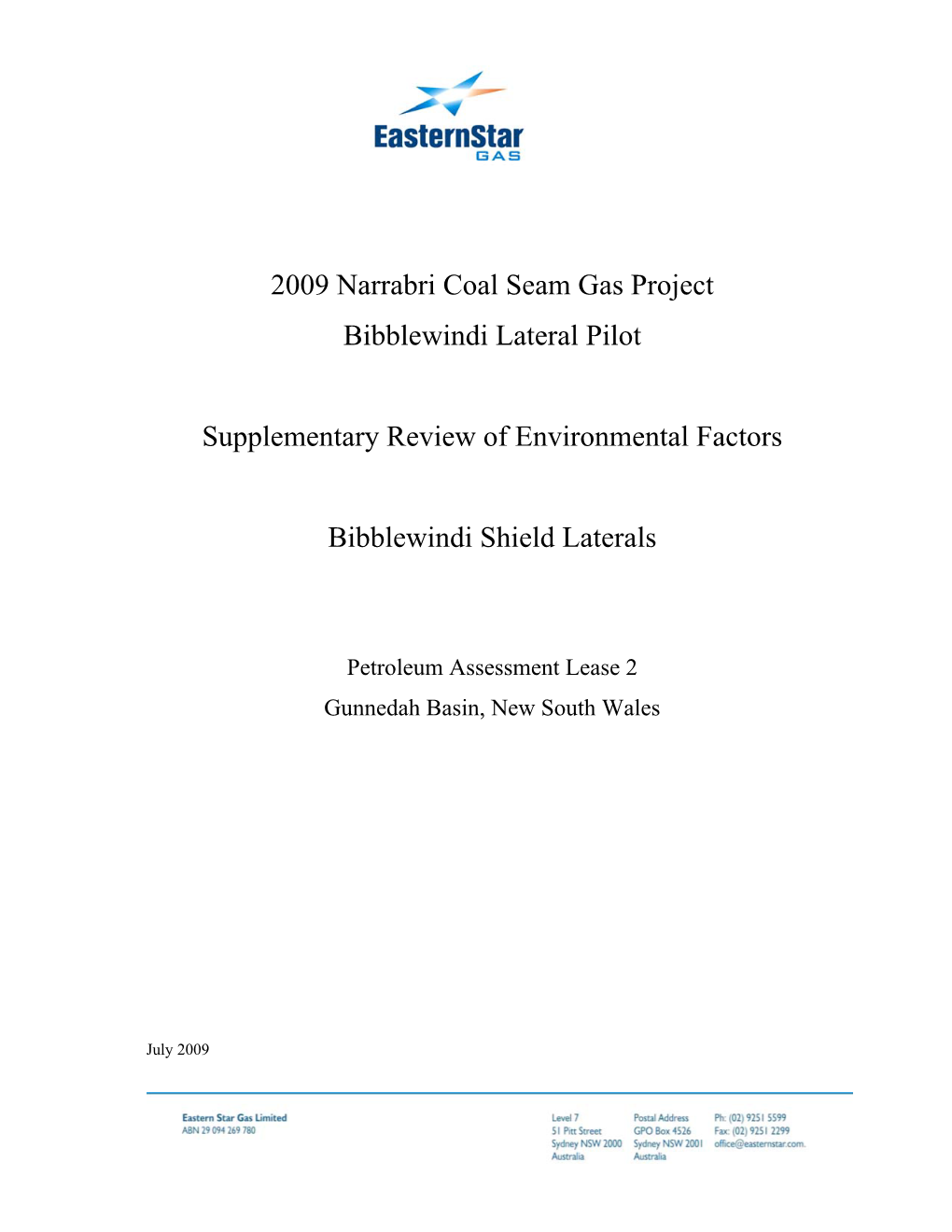 Bibblewindi Shield Lateral Pilot Wells