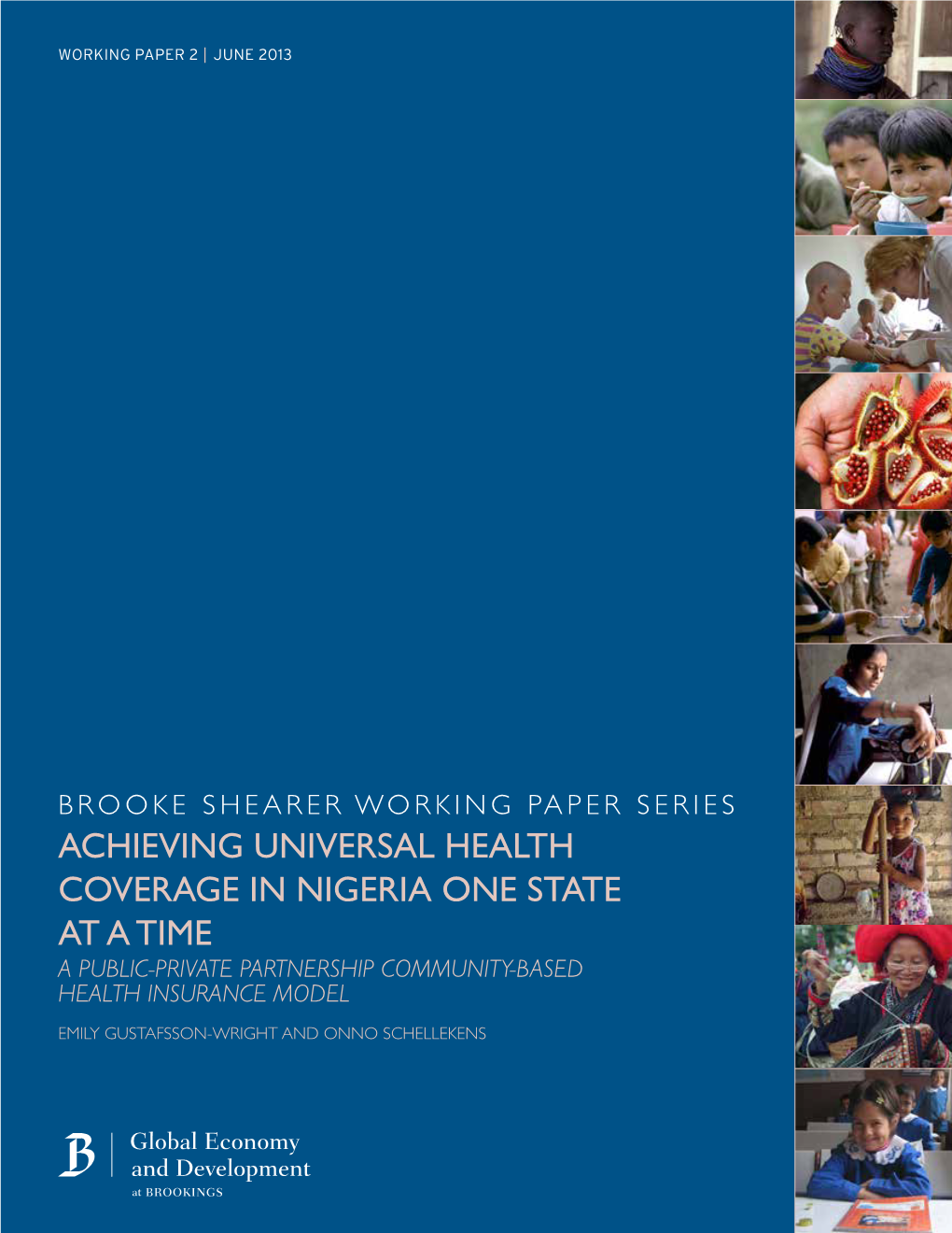 ACHIEVING UNIVERSAL HEALTH COVERAGE in NIGERIA ONE STATE at a TIME a PUBLIC-PRIVATE PARTNERSHIP COMMUNITY-BASED Health INSURANCE MODEL