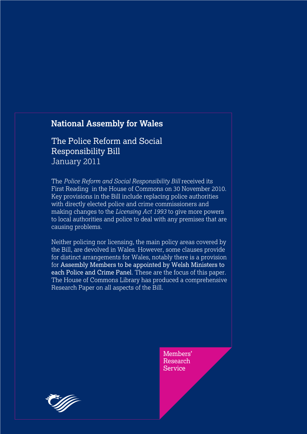 The Police Reform and Social Responsibility Bill January 2011