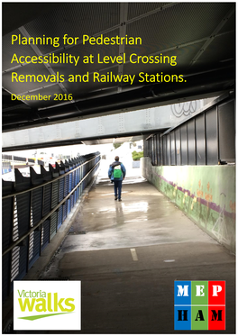Planning for Pedestrian Accessibility at Level Crossings and Railway Stations, Melbourne, Victoria Walks