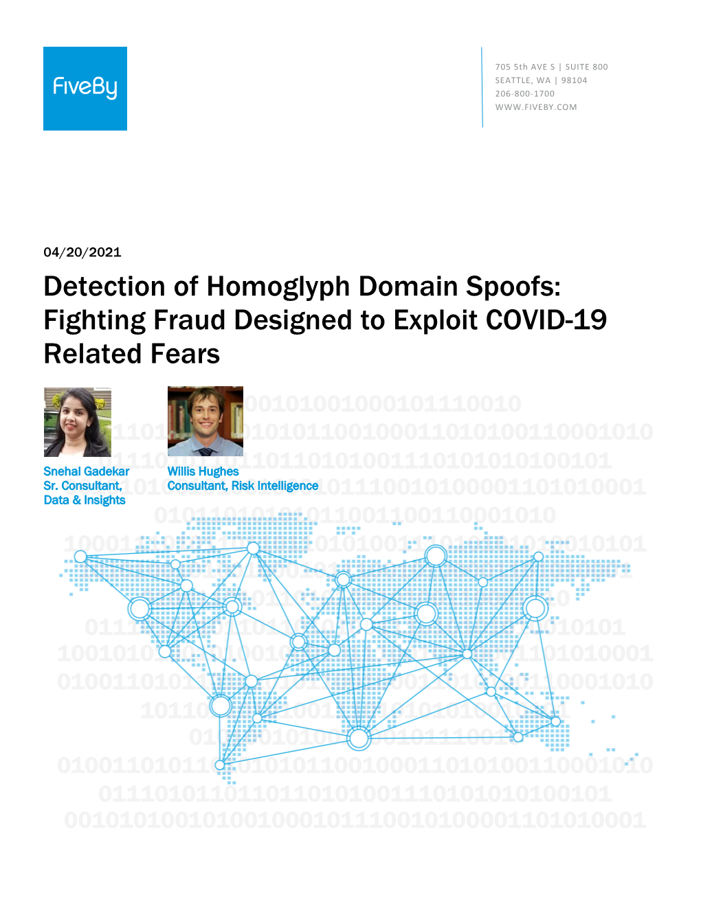 Detection of Homoglyph Domain Spoofs: Fighting Fraud Designed to Exploit COVID-19 Related Fears