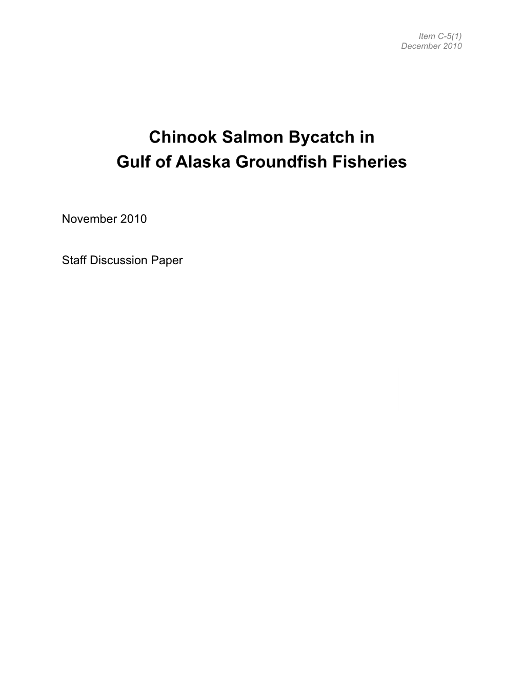 Chinook Salmon Bycatch in Gulf of Alaska Groundfish Fisheries