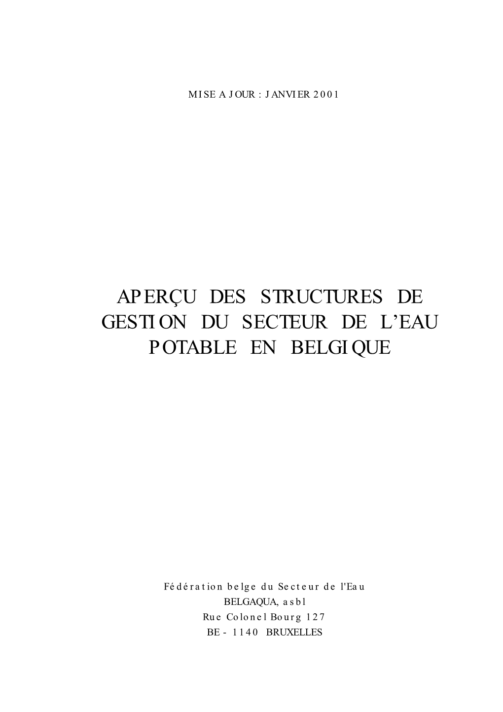 Aperçu Des Structures De Gestion Du Secteur De L'eau Potable En Belgique