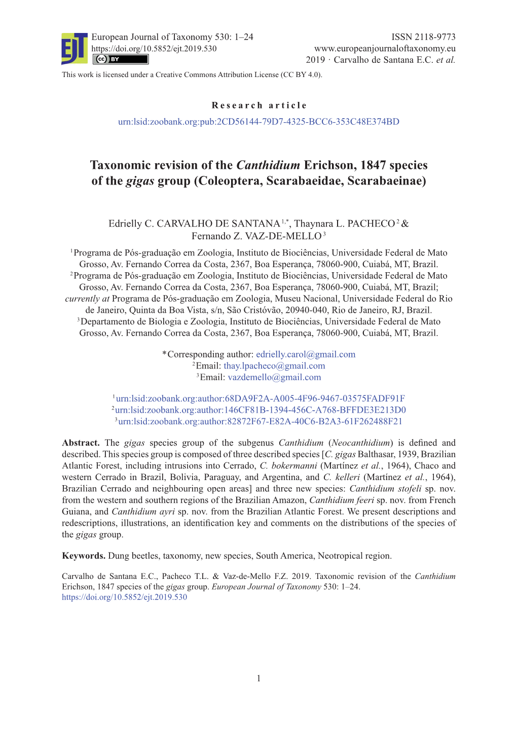 Taxonomic Revision of the Canthidium Erichson, 1847 Species of the Gigas Group (Coleoptera, Scarabaeidae, Scarabaeinae)