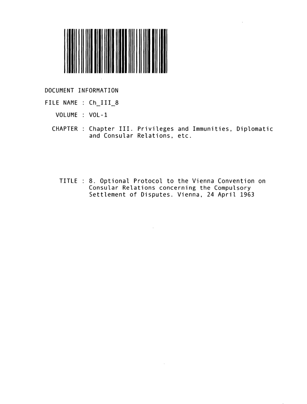 8. Optional Protocol to the Vienna Convention on Consular Relations Concerning the Compulsory Settlement of Disputes