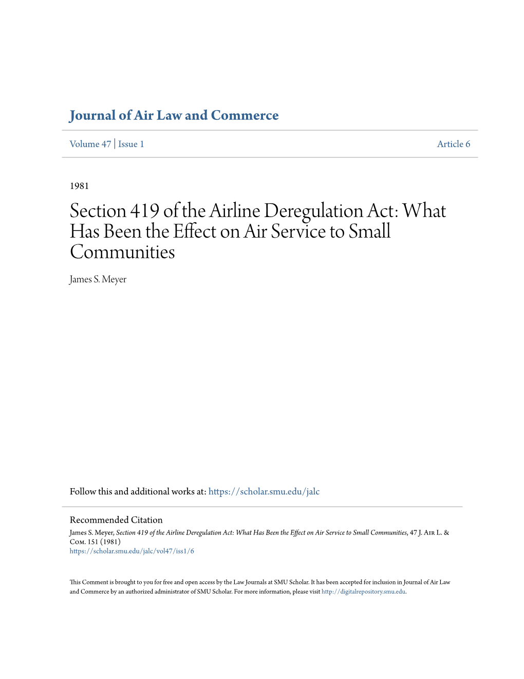 Section 419 of the Airline Deregulation Act: What Has Been the Effect on Air Service to Small Communities James S