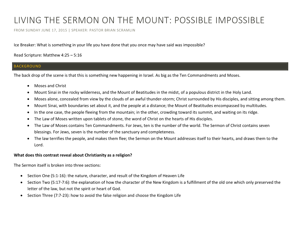 Living the Sermon on the Mount: Possible Impossible from Sunday June 17, 2015 | Speaker: Pastor Brian Scramlin